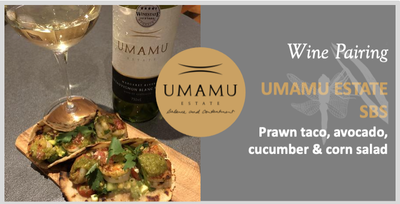 UMAMU Estate Sauvignon Blanc Semillon with Prawn Taco, Avocado, Cucumber & Corn Salad